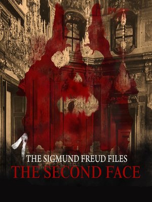 cover image of A Historical Psycho Thriller Series--The Sigmund Freud Files, Episode 1